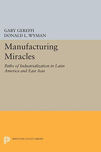 Manufacturing Miracles 