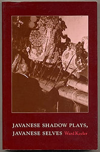 Javanese Shadow Plays, Javanese Selves 