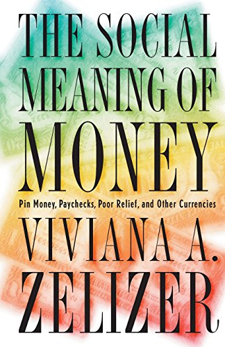 The Social Meaning of Money