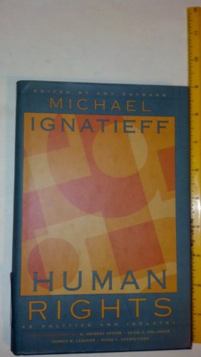Human Rights as Politics and Idolatry