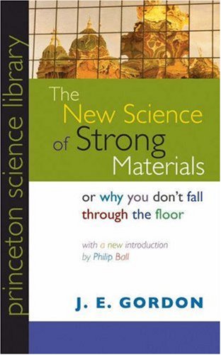 The New Science of Strong Materials