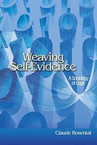 Weaving Self-Evidence 