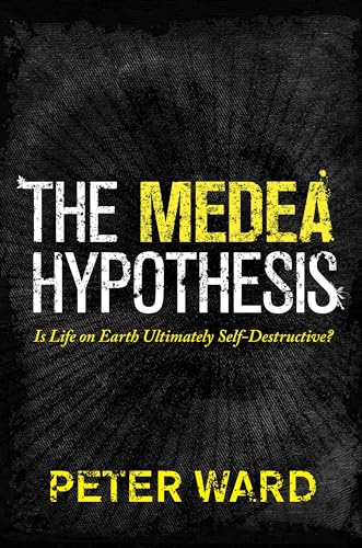 The Medea Hypothesis