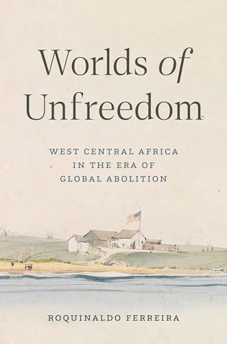 Worlds of Unfreedom