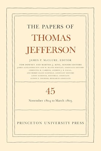 The Papers of Thomas Jefferson, Volume 45