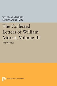 The Collected Letters of William Morris, Volume III 