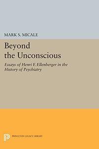 Beyond the Unconscious 