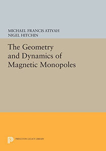 The Geometry and Dynamics of Magnetic Monopoles 
