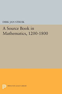 A Source Book in Mathematics, 1200-1800 