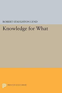 Knowledge for What 