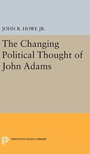 Changing Political Thought of John Adams 