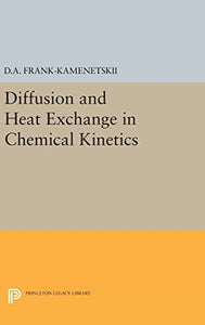 Diffusion and Heat Exchange in Chemical Kinetics 
