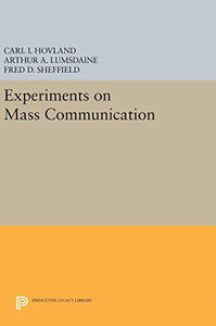 Experiments on Mass Communication 