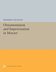 Ornamentation and Improvisation in Mozart 
