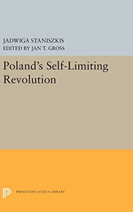 Poland's Self-Limiting Revolution 