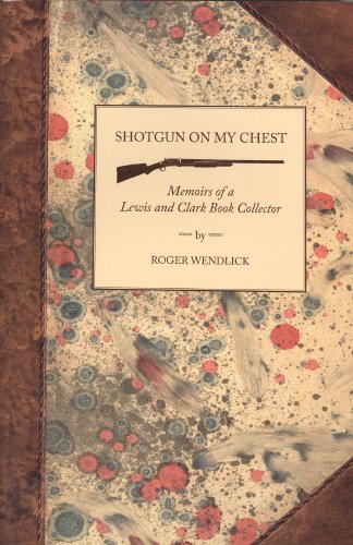 Shotgun on My Chest