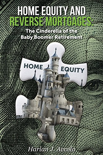 Home Equity and Reverse Mortgages