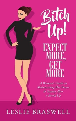 Bitch Up! Expect More, Get More
