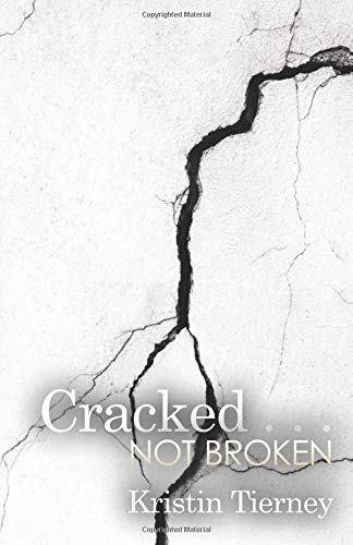 Cracked . . . Not Broken