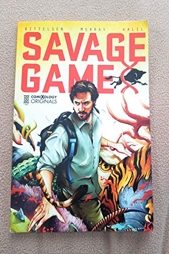 Savage Game (comiXology Originals)