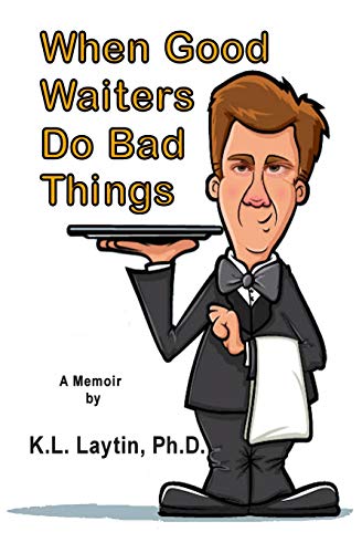 When Good Waiters Do Bad Things