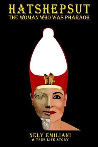 HATSHEPSUT THE WOMAN WHO WAS PHARAOH