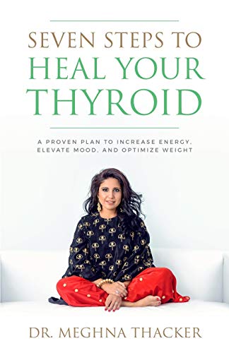 Seven Steps to Heal Your Thyroid
