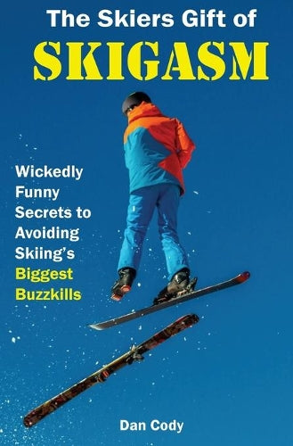 The Skiers Gift of Skigasm