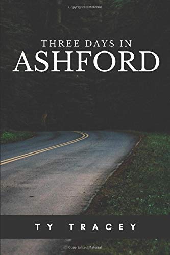 Three Days in Ashford