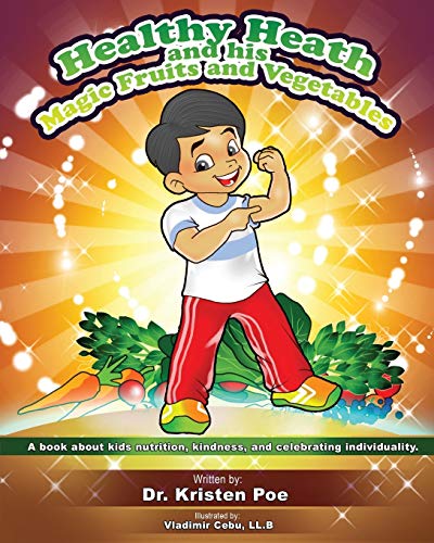 Healthy Heath and his Magic Fruits and Vegetables