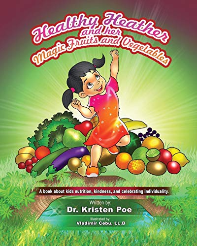 Healthy Heather and her magic fruits and vegetables