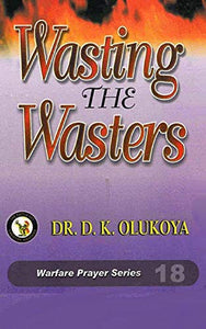 Wasting the Wasters 