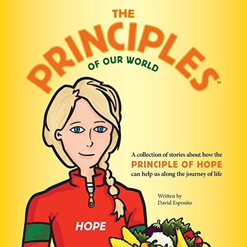 The Principles of Our World - Hope