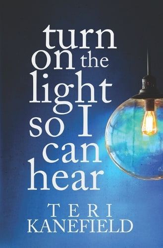 Turn On the Light So I Can Hear