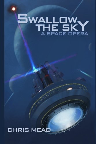 Swallow the Sky: A Space Opera