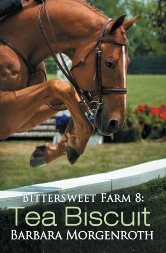 Bittersweet Farm 8: Tea Biscuit