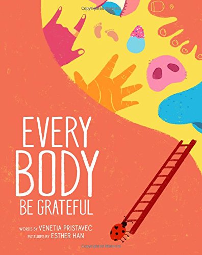 Every Body Be Grateful