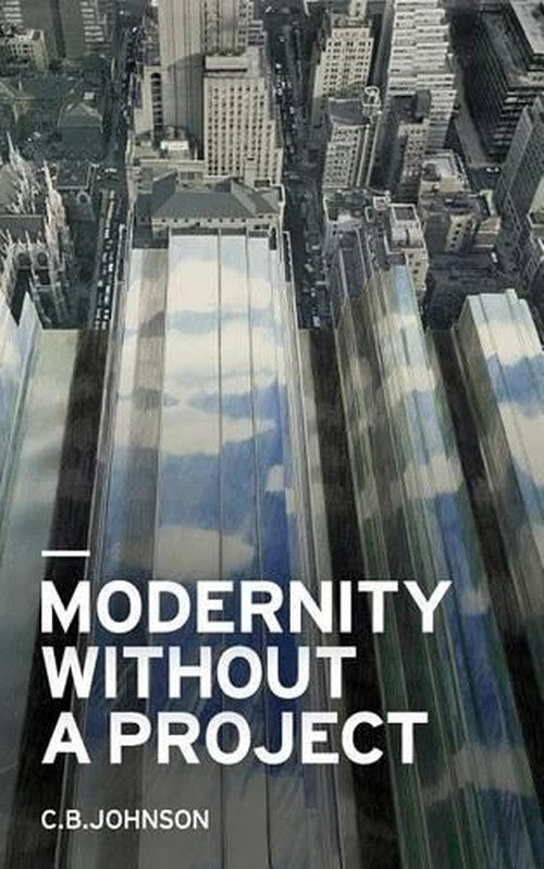Modernity Without a Project