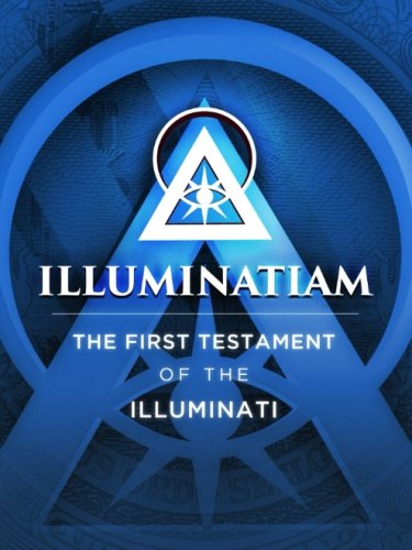 Illuminatiam: The First Testament Of The Illuminati By Illuminatiam | World of Books