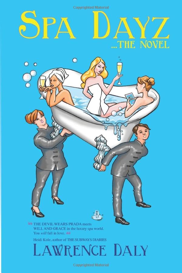 Spa Dayz - The Novel
