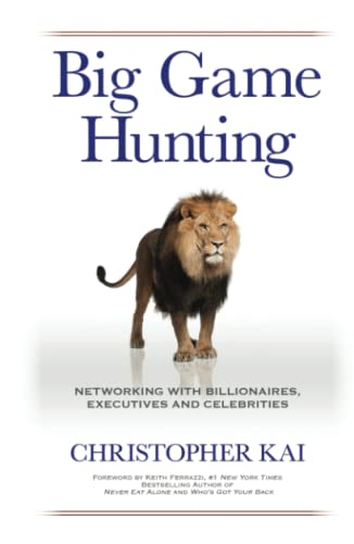 Big Game Hunting: Networking with Billionaire