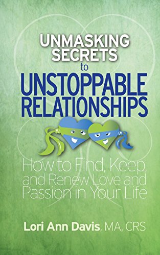 Unmasking Secrets to Unstoppable Relationships