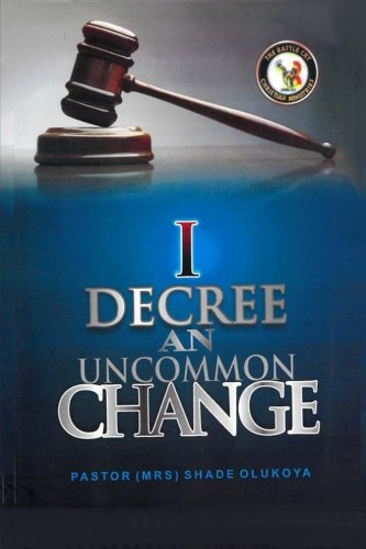 I Decree an uncommon change