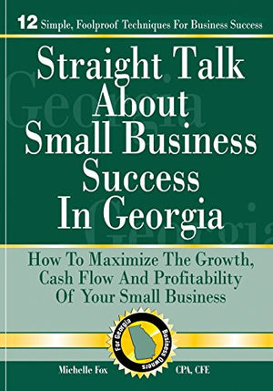 Straight Talk About Small Business Success in Georgia