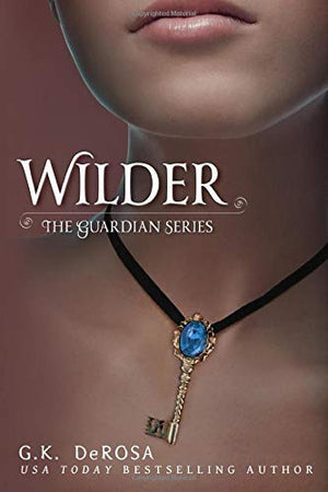Wilder: The Guardian Series: Volume 1