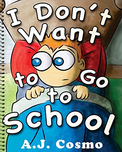 I Don't Want to Go to School