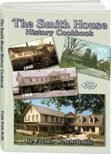 The Smith House History Cookbook