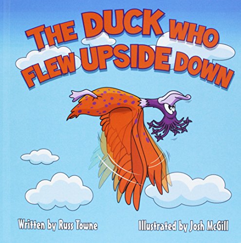 The Duck Who Flew Upside Down