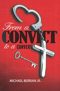 From A Convict To A Convert 