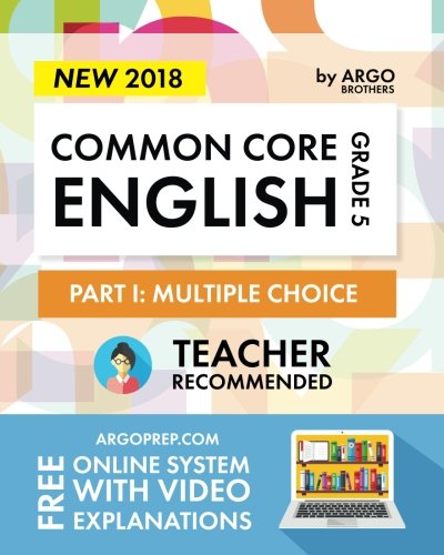 Argo Brothers English Workbook, Grade 5: Common Core Multiple Choice (5th Grade) 2017 Edition